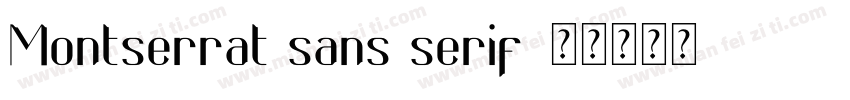 Montserrat sans serif字体转换